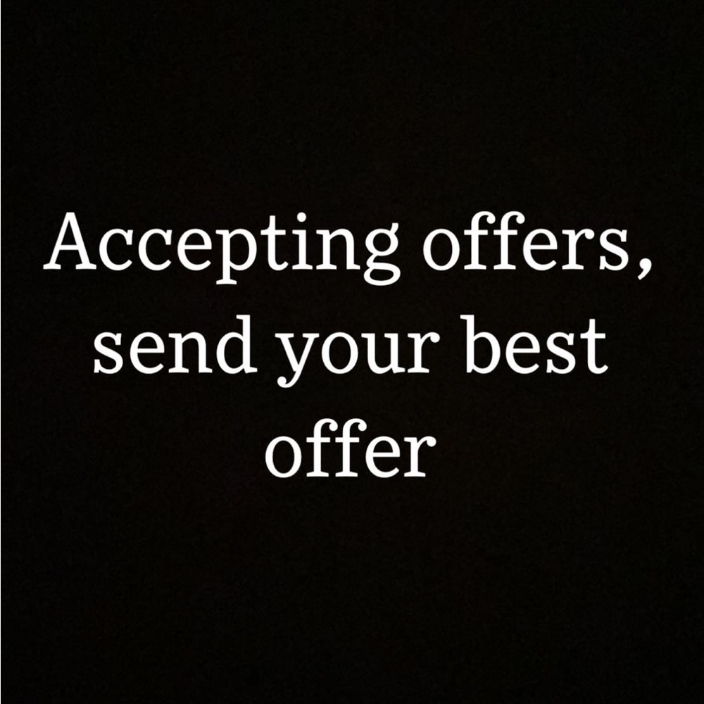 Accepting offers! Send your best offer